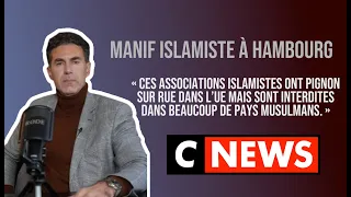 Manif pro-califat à Hambourg : "Ces associations islamistes ont pignon sur rue dans l'UE !"