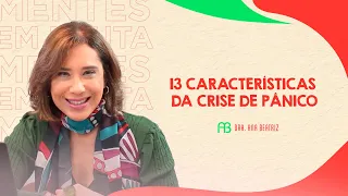 13 CARACTERÍSTICAS DA CRISE DE PÂNICO | ANA BEATRIZ