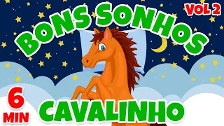 Bons Sonhos Cavalinhos Vol. 3 - Giramille 6 min | Desenho Animado Musical