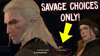 SAVAGE CHOICES ONLY! " THE WITCHER 3 " GAMEPLAY PART 3"