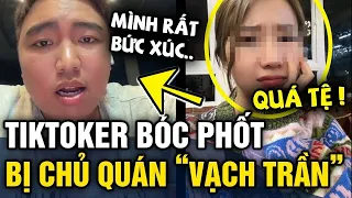 Bóc phốt quán ăn ở Đà Lạt, nữ tiktoker 'BÁO HẠI' chủ quán phải 'MANG TIẾNG OAN' | Tin 3 Phút