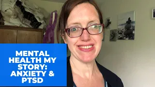 #mentalhealthathon my story: Anxiety and PTSD