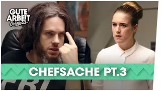 Chefsache Pt.3 – Die Sache mit den Menschen | Gute Arbeit Originals