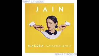 JAIN - MAKEBA (Ian Asher Remix) PRANA EXTENDED (Free Download)