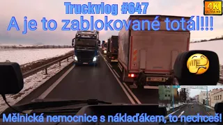 #647, v Mělnické nemocnici s náklaďákem být nechceš! A je to zablokované totál!!!