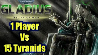 1 Players Vs 15 AI! Warhammer 40,000: Gladius!