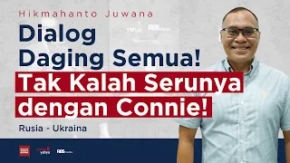 Polemik Rusia - Ukraina, Tak Kalah Serunya dengan Connie! ft. Hikmahanto Juwana | Helmy Yahya Bicara