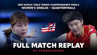 FULL MATCH | CHEN Xingtong (CHN) vs WANG Manyu (CHN) | WS QF | #ITTFWorlds2021