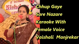 Chup gaye sare najare Karaoke With Female Voice Vaishali Manjrekar