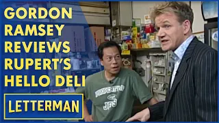 Gordon Ramsey Reviews Rupert Jee's Hello Deli | Letterman