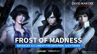 Devil May Cry: Peak Of Combat | Frost of Madness | Enternal Nightmare Advanced Ice lineup