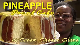 Pineapple Pound Cake | Pineapple Flavored Cream Cheese Glaze | It's So Moist | #PoundCakeQueen👑