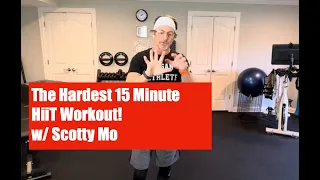 The hardest 15 minute HiiT Workout/ Tabata/ MoBata with Scotty Mo