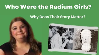 The DEFORMED RADIUM GIRLS Explained | "From Laura's Perspective" Ep. 91
