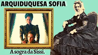 Sofía da Áustria / A SOGRA da imperatríz Sissi #historia #arquiduquesasofia #sissi #biografia
