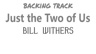 Bill Withers - Just the Two of Us / Tab+BackingTrack