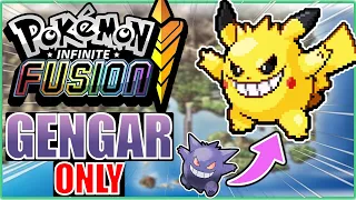 Can I beat Pokémon Infinite Fusion with ONLY Gengar Fusions? And it's a  Hardcore Nuzlocke!