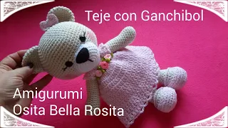 Osita Bella Rosita // Teje con GanchiBol // Tutorial Paso a paso Amigurumi