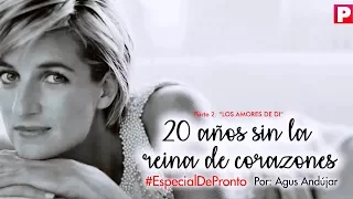 #EspecialDePronto: 20 años sin Lady Di - Capítulo 2: los amores de Di