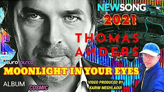 THOMAS ANDERS - MOONLIGHT IN YOUR EYES - translated into Polish by karim MEGHLAOUI