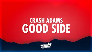 Crash Adams - Good Side (Lyrics) | until you caught me on my good side (432Hz)