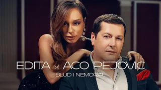 EDITA FEAT. ACO PEJOVIC - BLUD I NEMORAL (OFFICIAL VIDEO)