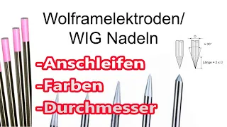 Wolframelektroden- Anschleifen - Farben - Durchmesser