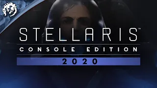 Stellaris: Console Edition - On the Horizon in 2020 #PDXCON2019