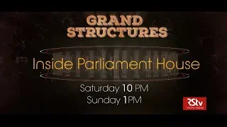 Promo 2: Grand Structures – Inside Parliament House | Saturday 10 PM, Sunday 1 PM