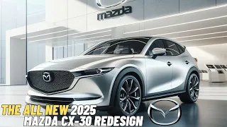 2025 Mazda CX-30 CONFIRMED: Design, Power, Tech & More! What's New?