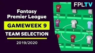 Team Selection & Transfers | FPL GAMEWEEK 9 | Fantasy Premier League