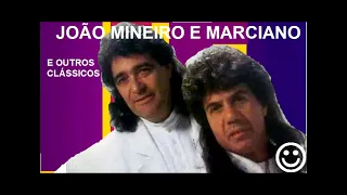 JOÃO MINEIRO E MARCIANO  SUCESSOS E SAUDADES SERTANEJAS pt02 HIT💠🔴GRANDES MUSICAS E SUCESSOS