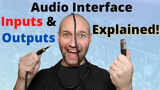 Audio Interface Inputs and Outputs Explained