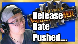 Warhammer 3 Total War's Date Delayed?