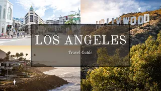 7 Days in Los Angeles Travel Guide 2023