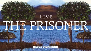 Bruce Dickinson - The Prisoner (Live) [Official Audio]