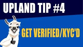 Upland Tip #4: Get Verified / KYC'd