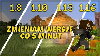 ZMIENIAM WERSJĘ GRY CO 5 MINUT I MUSZĘ PRZEJŚĆ MINECRAFTA *GIGANTYCZNE BUGI*