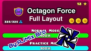 Octagon Force Full Layout By,AJMix Bro Geometry Dash 2.11