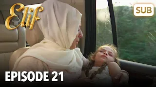 Elif Episode 21 | English Subtitle