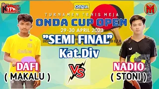 SEMI FINAL ONDA CUP || Nadio (STONI) 🆚 Daffi (MAKALU) Kat.Div WTC Mangga dua