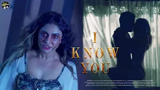 I KNOW YOU HD | Horror Movie | 2021 Hit Horror Movie | Digital Bollywood Movie