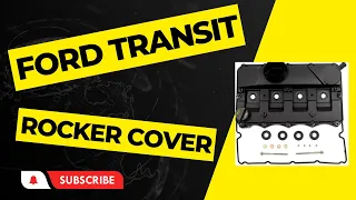 Ford Transit 2.2: Easy Rocker Cover & Injector Seal Replacement Guide | Carmando's garage