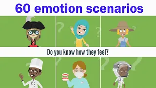 How are they feeling now | Emotion Case Simulation | 60 emotion scenarios