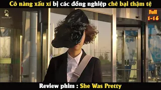 [Review Phim] Cô nàng xấu đến mức ma chê quỷ hờn may mắn vớ được tổng tài đẹp trai