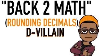 "Back 2 Math" - Rounding Decimal Rap- Drake