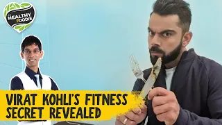 Virat Kohli's Diet Plan | Virat Kohli’s Fitness Secret Revealed | The Healthy Foodie