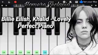 Billie Eilish, Khalid - lovely (PERFECT PIANO) Billie Eilish Piano| Lovely