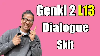 【Genki 1】 Lesson 13 - Dialogue (Skit)