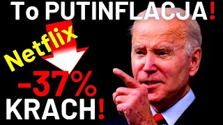 Putinflacja Biden WINNY jest Putin za 70 procent wzrostu inflacji w USA!🔥Netflix tonie na Giełdzie!🔥